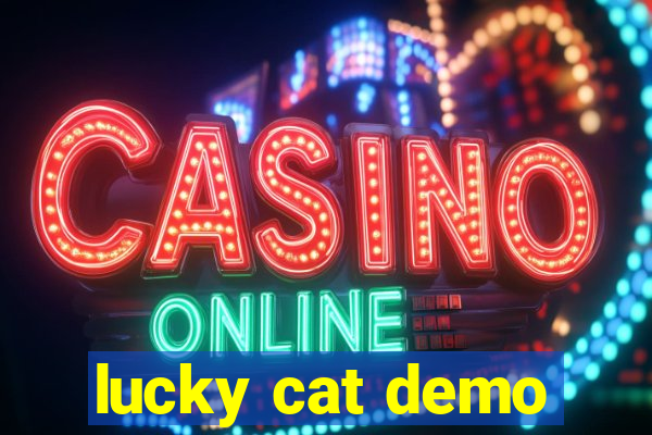 lucky cat demo